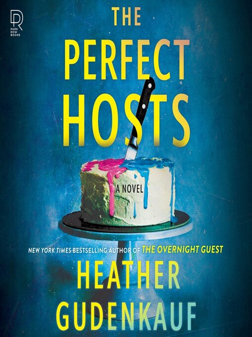 Title details for The Perfect Hosts by Heather Gudenkauf - Wait list